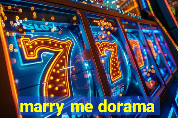 marry me dorama